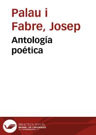 Portada:Antología poética / Josep Palau i Fabre