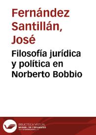 Portada:Filosofía jurídica y política en Norberto Bobbio / José Fernández Santillán