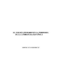 Portada:El exilio literario en la periferia de la literatura española / Juan Rodríguez