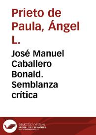 Portada:José Manuel Caballero Bonald. Semblanza crítica / Ángel L. Prieto de Paula
