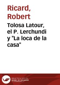 Portada:Tolosa Latour, el P. Lerchundi y \"La loca de la casa\"