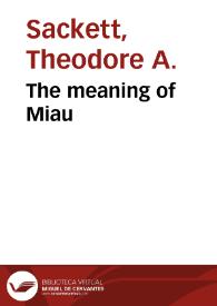 Portada:The meaning of Miau / Theodore A.Sackett
