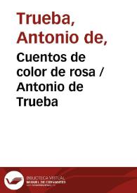 Portada:Cuentos de color de rosa / Antonio de Trueba