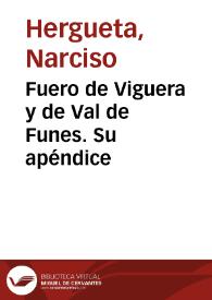 Portada:Fuero de Viguera y de Val de Funes. Su apéndice / Narciso Hergueta