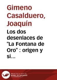 Portada:Los dos desenlaces de \"La Fontana de Oro\" : origen y significado / Joaquín Gimeno Casalduero