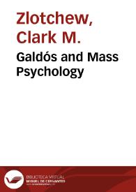 Portada:Galdós and Mass Psychology / Clark M. Zlotchew