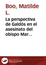 Portada:La perspectiva de Galdós en el asesinato del obispo Martínez Izquierdo / Matilde L.Boo
