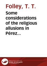 Portada:Some considerations of the religious allusions in Pérez Galdós' \"Torquemada\" novels / Terence T. Folley
