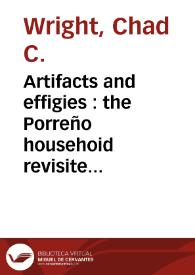 Portada:Artifacts and effigies : the Porreño househoid revisited / Chad C.Wright