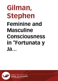 Portada:Feminine and Masculine Consciousness in "Fortunata y Jacinta" / Stephen Gilman