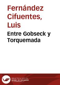 Portada:Entre Gobseck y Torquemada / Luis Fernández-Cifuentes