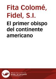 Portada:El primer obispo del continente americano / Fidel Fita