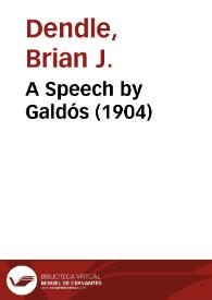 Portada:A Speech by Galdós (1904) / Brian J. Dendle