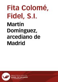Portada:Martín Domínguez, arcediano de Madrid / Fidel Fita