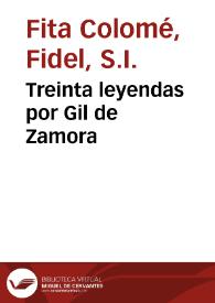 Portada:Treinta leyendas por Gil de Zamora / Fidel Fita