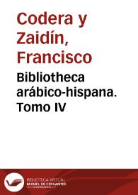 Portada:Bibliotheca arábico-hispana. Tomo IV / Francisco Codera