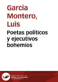 Portada:Poetas políticos y ejecutivos bohemios / Luis García Montero