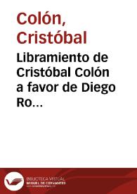 Portada:Libramiento de Cristóbal Colón a favor de Diego Rodríguez ; otro a favor de Diego Vizcaíno