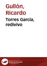 Portada:Torres García, redivivo / Ricardo Gullón