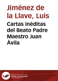 Portada:Cartas inéditas del Beato Padre Maestro Juan Ávila / Luis Jiménez de la Llave