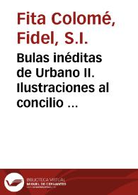 Portada:Bulas inéditas de Urbano II. Ilustraciones al concilio nacional de Palencia (5-8 Diciembre, 1100) / Fidel Fita