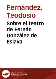 Portada:Sobre el teatro de Fernán González de Eslava / Teodosio Fernández