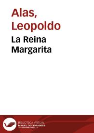 Portada:La Reina Margarita / Leopoldo Alas