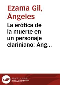 Portada:La erótica de la muerte en un personaje clariniano: Ángel Cuervo. Estudio de una pasión / Ángelez Ezama Gil