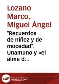 Portada:\"Recuerdos de niñez y de mocedad\". Unamuno y «el alma de la niñez» / Miguel Ángel Lozano Marco