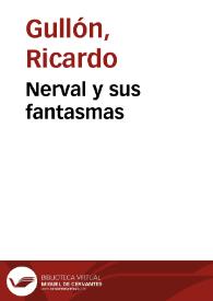 Portada:Nerval y sus fantasmas / Ricardo Gullón