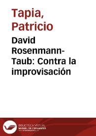 Portada:David Rosenmann-Taub: Contra la improvisación / por Patricio Tapia