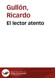 Portada:El lector atento / Ricardo Gullón
