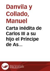 Portada:Carta inédita de Carlos III a su hijo el Príncipe de Asturias / Manuel Danvila