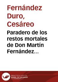 Portada:Paradero de los restos mortales de Don Martín Fernández de Navarrete / Cesáreo Fernández Duro