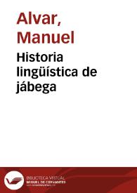 Portada:Historia lingüística de jábega / Manuel Alvar