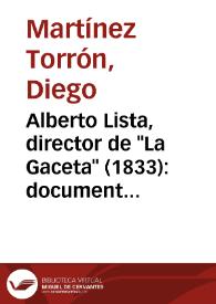 Portada:Alberto Lista, director de \"La Gaceta\" (1833): documentos / Diego Martínez Torrón