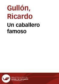 Portada:Un caballero famoso / Ricardo Gullón