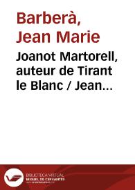 Portada:Joanot Martorell, auteur de Tirant le Blanc / Jean Marie Barberà