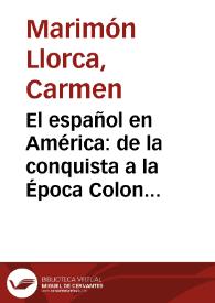 Portada:El español en América: de la conquista a la Época Colonial / Carmen Marimón Llorca