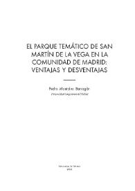 Portada:El Parque Temático de San Martín de la Vega en la Comunidad de Madrid : ventajas y desventajas / Pedro Montalvo Barragán