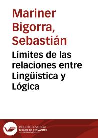 Portada:Límites de las relaciones entre Lingüística y Lógica / Sebastián Mariner Bigorra