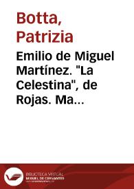 Portada:Emilio de Miguel Martínez. \"La Celestina\", de Rojas. Madrid, Gredos, 1996. Biblioteca Románica Hispánica II - Estudios y Ensayos 398. 356 pp. ISBN 84-249-1822-3 / Patrizia Botta
