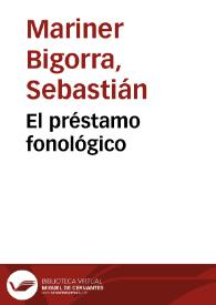 Portada:El préstamo fonológico / Sebastián Mariner Bigorra
