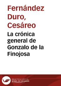 Portada:La crónica general de Gonzalo de la Finojosa / Cesáreo Fernández Duro