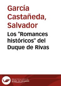 Portada:Los \"Romances históricos\" del Duque de Rivas / Salvador García Castañeda