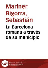 Portada:La Barcelona romana a través de su municipio / Sebastián Mariner Bigorra