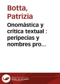 Portada:Onomástica y crítica textual : peripecias y nombres propios en la historia textual de \"La Celestina\" / Patrizia Botta