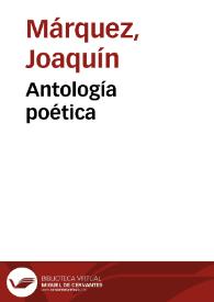 Portada:Antología poética / Joaquín Márquez