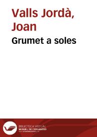 Portada:Grumet a soles / Joan Valls Jordà