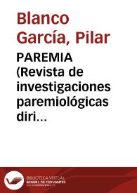 Portada:PAREMIA (Revista de investigaciones paremiológicas dirigidas por Julia Sevilla Muñoz) / Pilar Blanco García